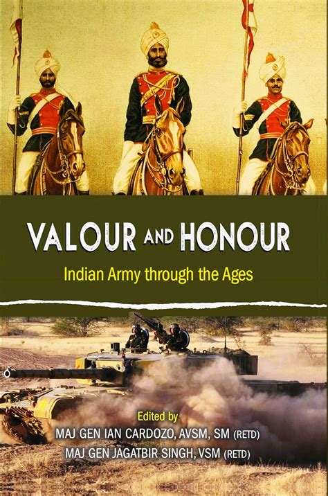 Valour and Honour Indian Army through the Ages - Indian books and ...