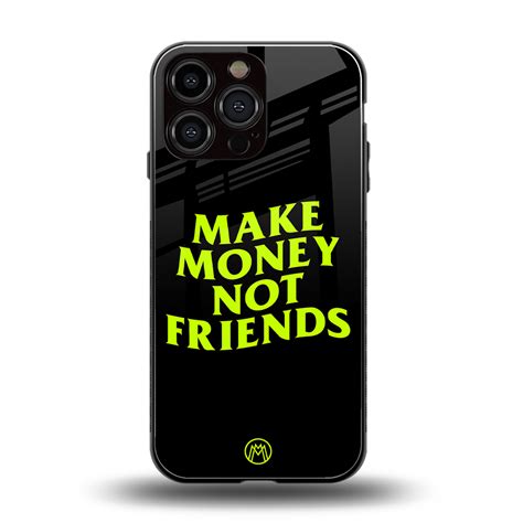 Make Money Not Friends Phone Cover for Iphone 13 Pro Max | Glass Case ...