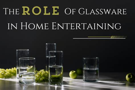 The Role of Glassware in Home Entertaining – SmartServe Houseware