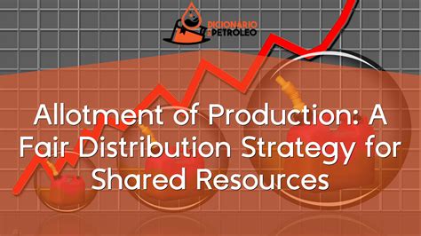 Allotment of Production: A Fair Distribution Strategy for Shared Resources