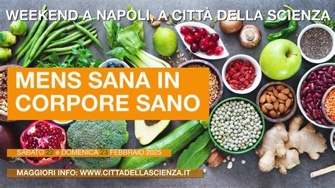 Città della Scienza, “Mens sana in corpore sano” – 22 e 23 febbraio ...