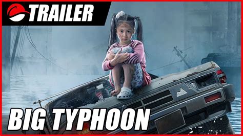 Big Typhoon (2022) Trailer - YouTube