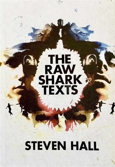 The Raw Shark Texts: Amazon.co.uk: Hall, Steven: 9781841959023: Books