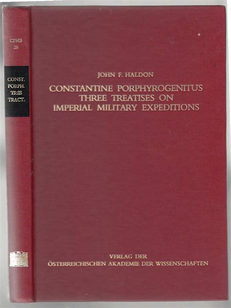 Constantine Porphyrogenitus - Three Treatises on Imperial Military ...
