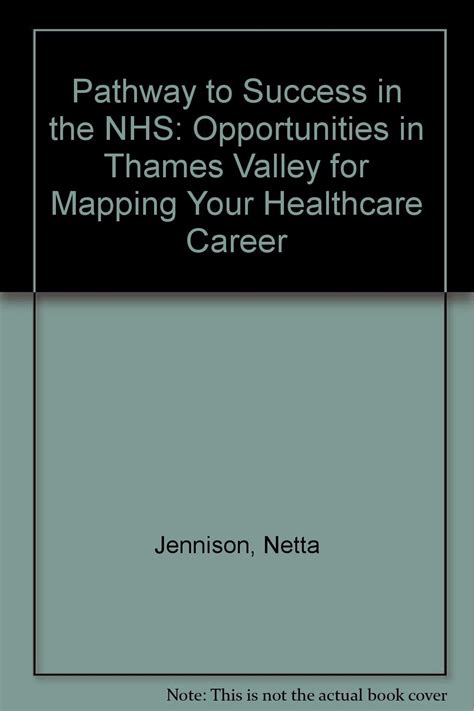 Pathway to Success in the NHS: Opportunities in Thames Valley for ...
