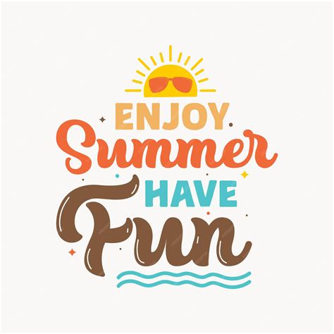 Premium Vector | Enjoy summer have fun quote vector illustration with ...