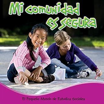 Mi comunidad es segura / My Community is Saft: My Safe Community ...