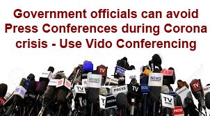 Government officials can avoid Press Conferences during Corona Crisis ...