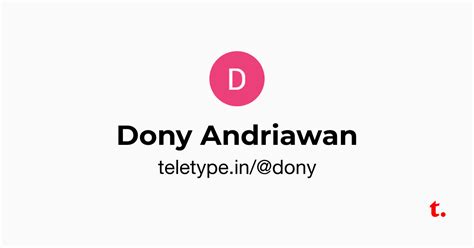 Dony Andriawan — Teletype