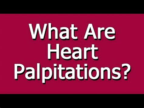 What are Heart Palpitations - Causes, Symptoms & Treatment