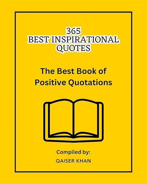 365 Best Inspirational Quotes - The Best Book of Positive Quotations ...