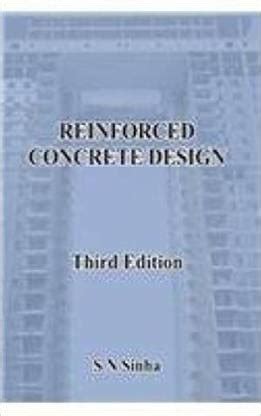 Reinforced Concrete Design: Buy Reinforced Concrete Design by Sinha S ...