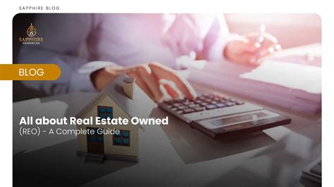 All about Real Estate Owned (REO) - A Complete Guide