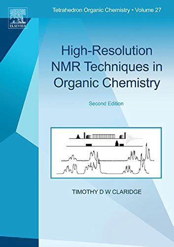 High-Resolution NMR Techniques in Organic Chemistry (ISSN Book 27 ...