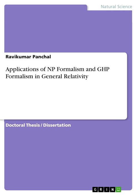 Applications of NP Formalism and GHP Formalism in General Relativity ...