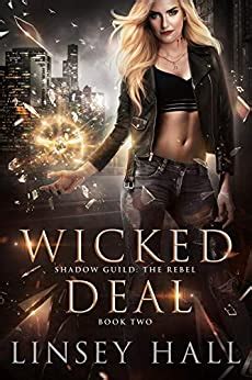 Wicked Deal (Shadow Guild: The Rebel Book 2) eBook : Hall, Linsey ...