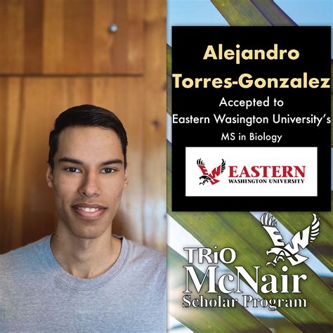 EWU McNair Scholar Alejandro Torres-Gonzalez Accepted to Eastern ...