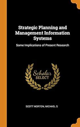 Buy Strategic Planning and Management Information Systems: Some ...