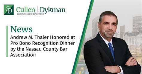 Andrew M. Thaler Honored at Pro Bono Recognition Dinner by the Nassau ...