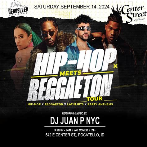 Hip Hop x Reggaeton (Latin). Pocatello, Center Street Clubhouse ...