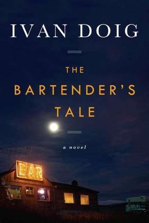 Ivan Doig Talks About His Novel 'The Bartender's Tale' | Montana Public ...