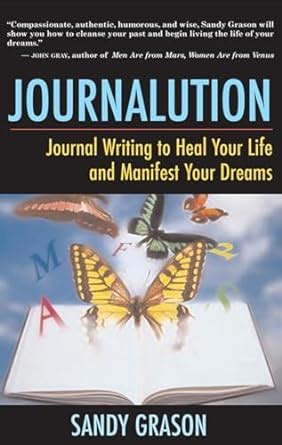 Journalution: Journal Writing to Awaken Your Inner Voice, Heal Your ...
