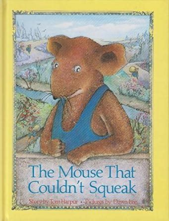 The Mouse That Couldn't Squeak : Harpur, Tom, Lee, Dawn: Amazon.in: Books