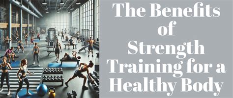 The Benefits of Strength Training for a Healthy Body – Grabenord