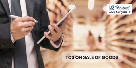 TCS on Sale of Goods under Section 206C(1H) with FAQs