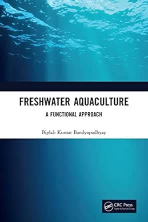 Freshwater Aquaculture: A Functional Approach eBook : Bandyopadhyay ...
