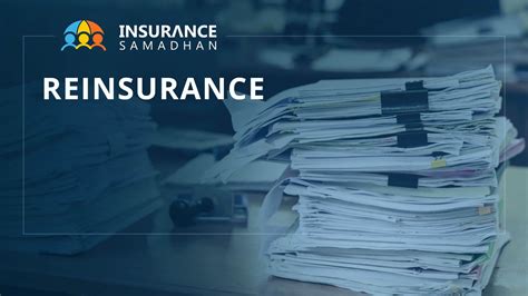 What is Reinsurance? Know their types, benefits and how it works