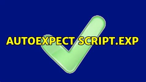 Image result for Autoexpect Script