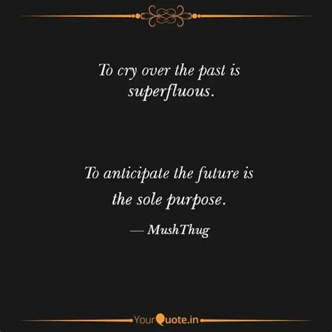 superfluous. the sole... | Quotes & Writings by MushThug | YourQuote