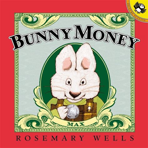 Bunny Money (Max and Ruby): Wells, Rosemary, Wells, Rosemary ...