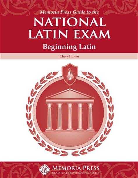 Memoria Press Guide to the National Latin Exam: Beginning Latin (Level I) - Memoria Press ...