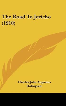 The Road to Jericho (1910) : Amazon.in: Books