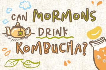 Can Mormons Drink Kombucha? The Comprehensive Guide - Grow Your Pantry