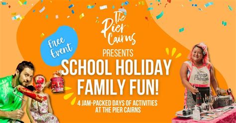 FREE School Holiday Family Fun at The Pier Cairns, The Pier Cairns, 11 ...