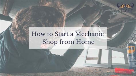 Stache Blog | How to Start a Mechanic Shop from Home