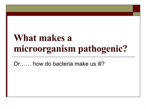 What Makes A Microorganism Pathogenic | PPT