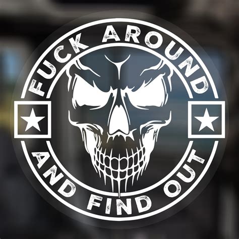 Amazon.com: Fuck Around and Find Out Sticker - Fafo Decal, Funny Car Stickers, Decals for ...