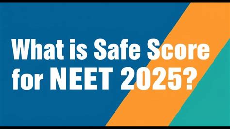 What is Safe Score For NEET 2025?: Check Here Details