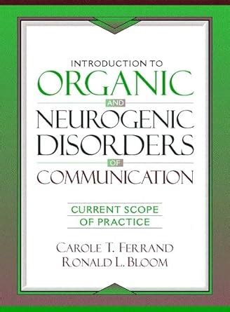 Buy Introduction to Organic and Neurogenic Disorders of Communication ...