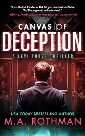 Canvas of Deception: An Organized Crime Thriller (A Levi Yoder Novel ...