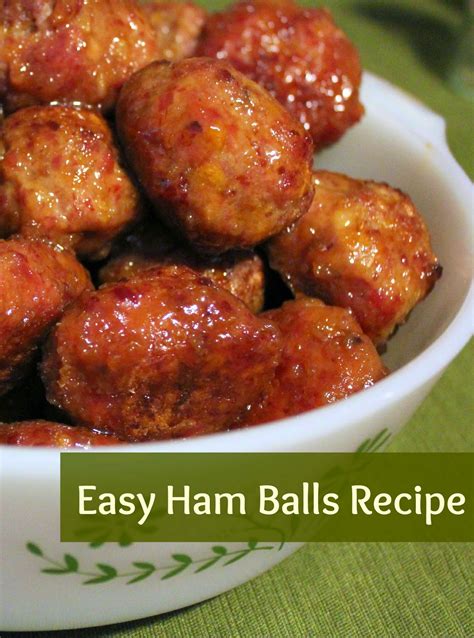 Easy Ham Balls Recipe