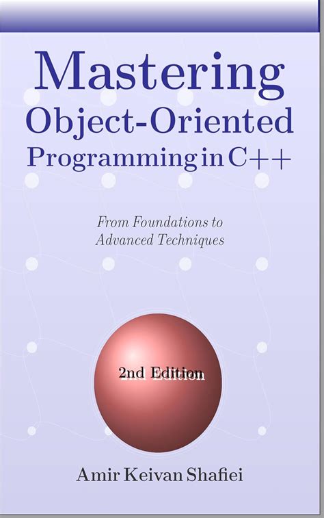 Mastering Object-Oriented Programming in C++: From Foundations to ...