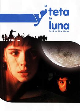西班牙电影《乳房与月亮》1994高清免费在线观看_乳房与月亮未删减完整版 - 七日影视