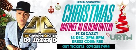 Christmas in Bloemfontein Matinee with DJ Jazzy D, 2147 Edenvale ...