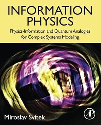 Buy Information Physics: Physics-Information and Quantum Analogies for ...