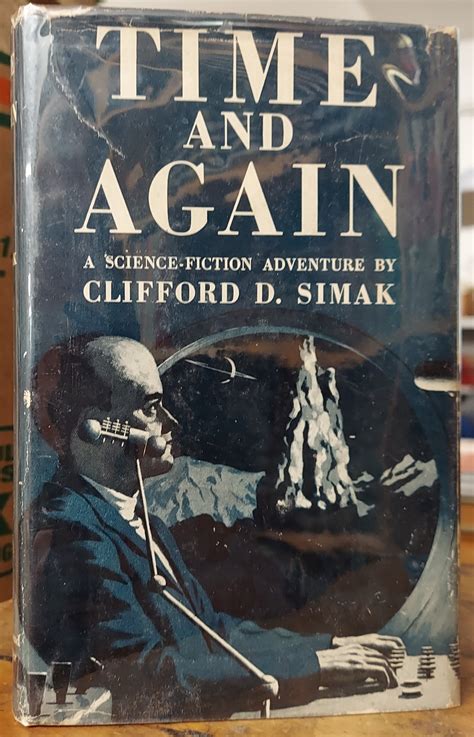 Time and Again: A Science Fiction Adventure by Simak, Clifford D.: Very ...